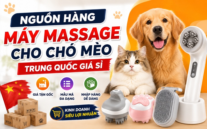 nguồn hàng máy massage cho chó mèo